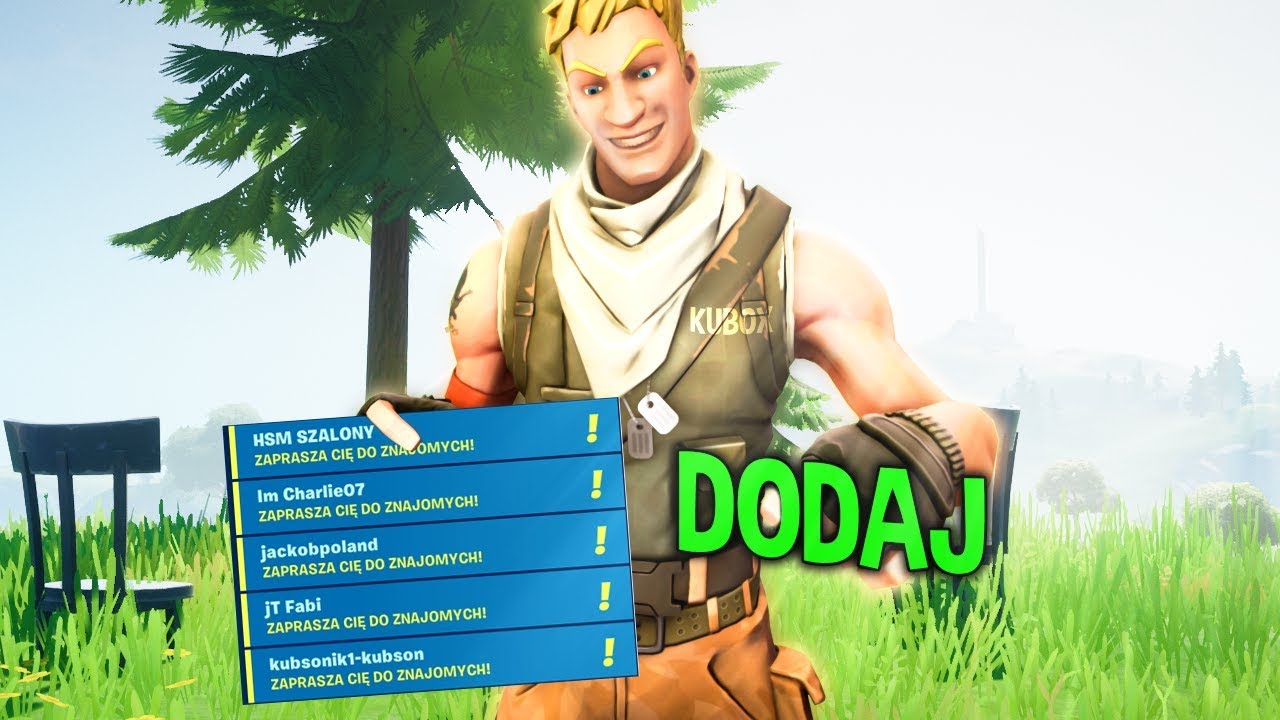Dodaje do znajomych za każdy KILL.. (Sezon 11)