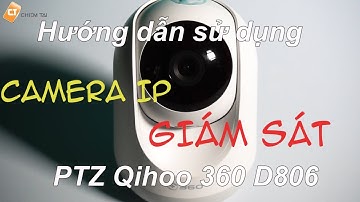 Siêu phẩm Camera IP giám sát PTZ Qihoo 360 D806 (1080p)