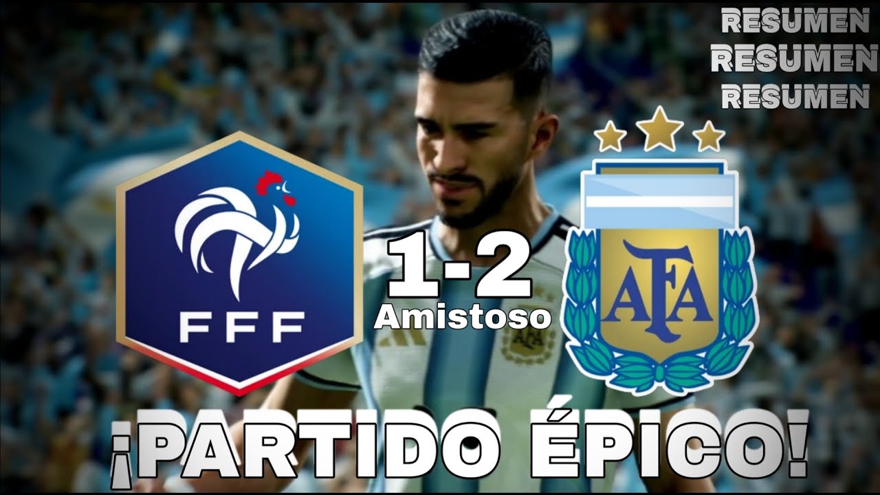Highlights| Francia 1-2 Argentina [Amistoso]