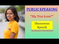 Kriti prajapati  toastmasters humorous speech  my true love