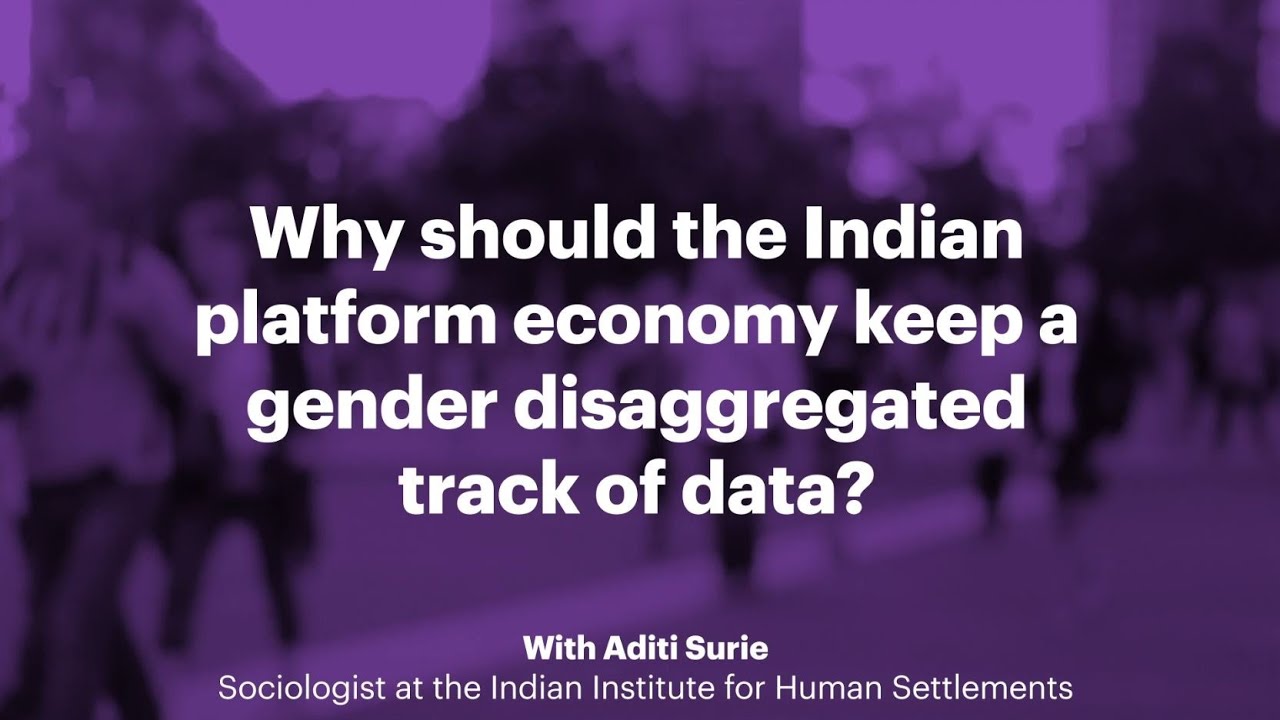 Why should the Indian platform economy keep a gender disaggregated data?