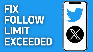 How to Fix Twitter Follow Limit Exceeded Problem (Updated 2024 Guide)