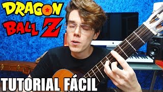 Video thumbnail of "Cómo Tocar Dragon Ball Z En Guitarra Acústica | Chala Head Chala | Acordes Tutorial"