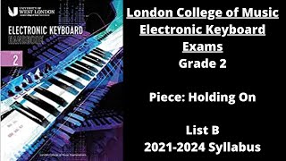 Holding On - London College of Music Electronic Keyboard Exams Grade 2, 2021-2024 Syllabus