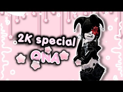 2K Special QNA!!🌷