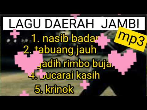 lagu jambi - nasib badan full album || lagu daerah jambi