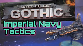 Imperial Navy Tactics in Battlefleet Gothic | Strategy Guide for Fleet Command
