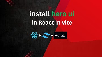 HeroUI + Tailwind Setup in Vite React ,React + Vite এ HeroUI ইন্সটল করার সহজ উপায়