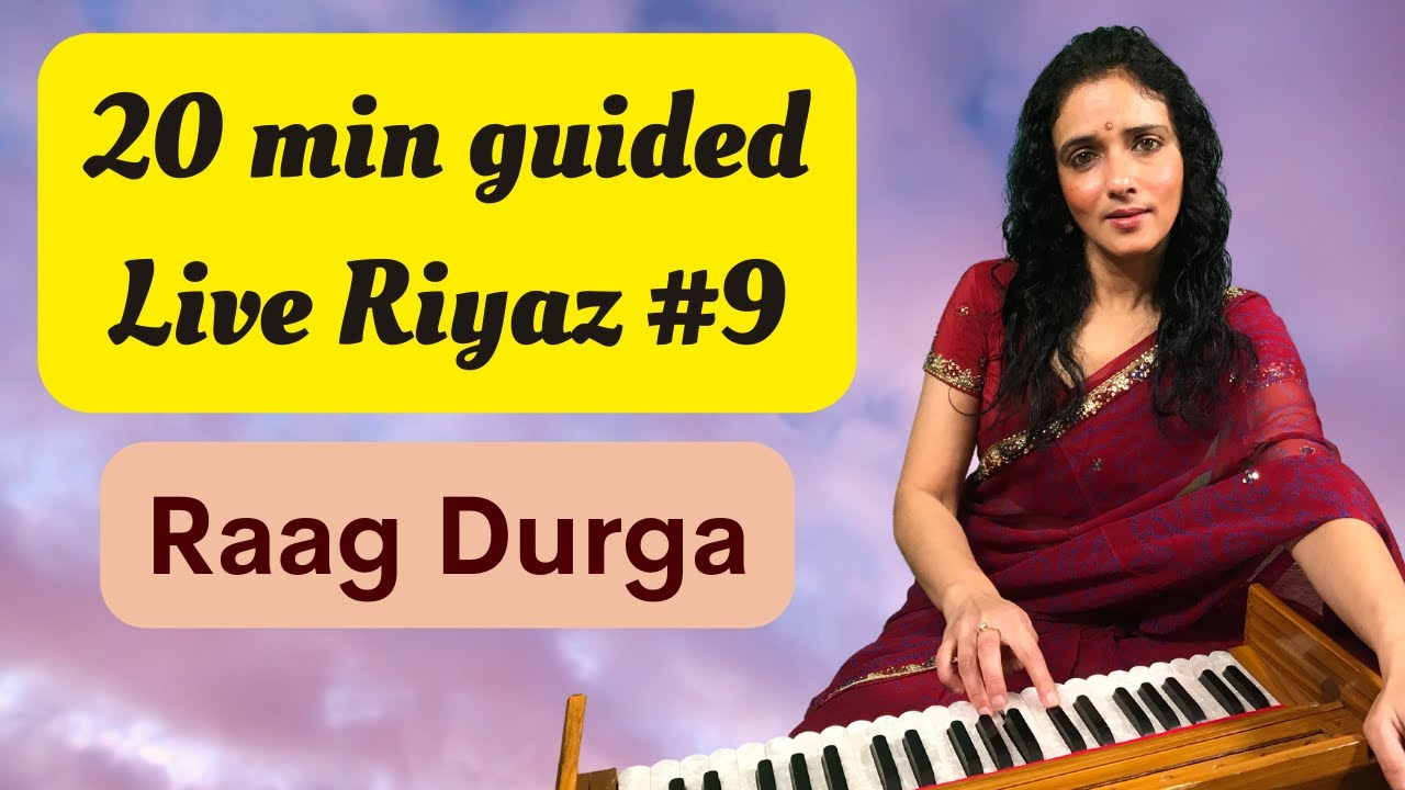 Raag Durga Part 1 | Live Riyaz # 9
