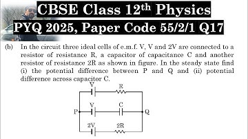 Class 12th Physics | Answer Key 2025 | CBSE Board | PYQ 2025 | Paper Code 55-2-1 | Set 1 | Q17