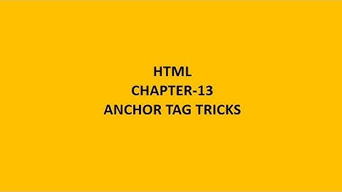 ch 13 html anchor tag tricks