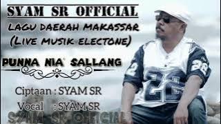 SYAM SR - PUNNA NIA' SALLANG (LIVE)