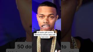 $50 gift card to Walmart or dinner date with Bow Wow?