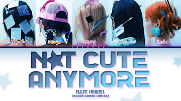 ILLIT (아일릿) 'Not cute anymore' (Color Coded Lyrics)