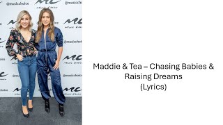 Maddie & Tea - Chasing Babies & Raising Dreams (Lyrics)