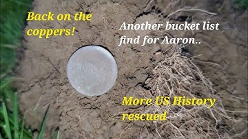 Metal detecting early US coppers, plus another bucket list find!