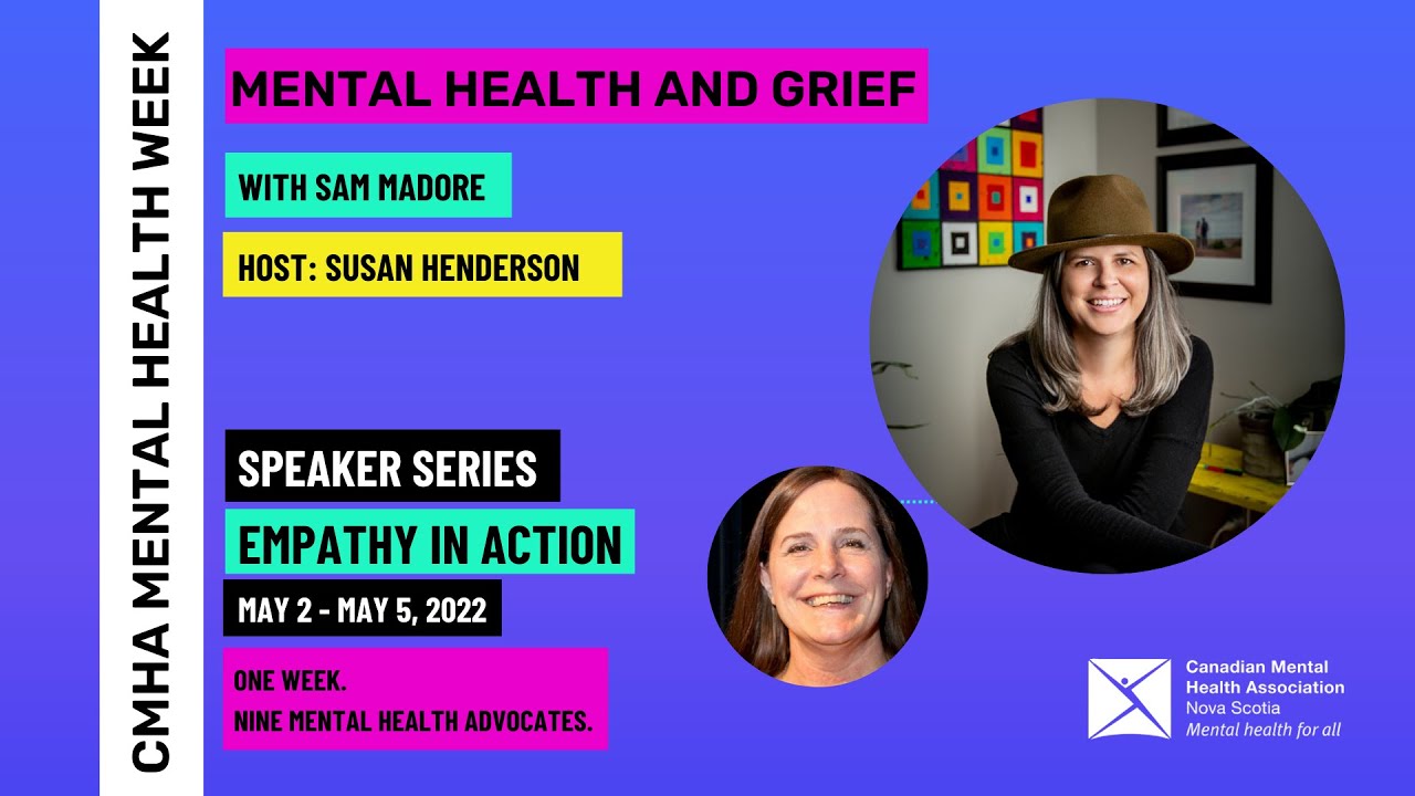 Empathy in Action speaker series: Mental Health and Grief with Sam