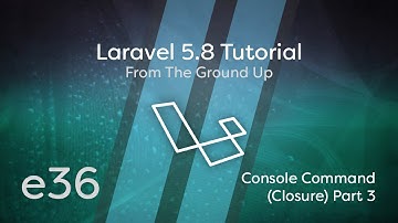 Laravel 5.8 Tutorial From Scratch - e36 - Artisan Commands (Closure) - Part 3