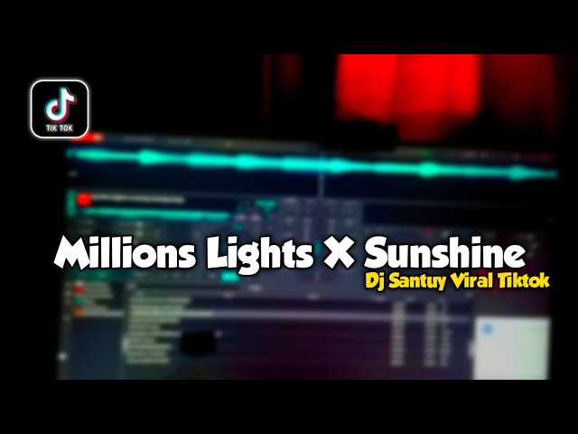 Dj Millions Lights X Sunshine || Dj Old Viral Tiktok - DJ SANTUY class=