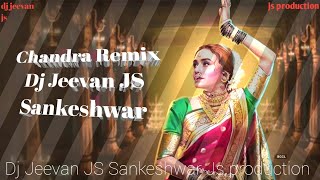 Chandra Remix Dj Jeevan JS Sankeshwar_js production