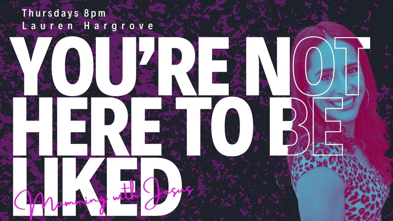 You're Not Here To Be Liked