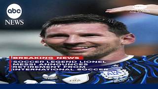 Lionel Messi announces retirement from Argentina national team