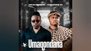 Mduduzi Ncube  Umaqomdana  Feat Mthandeni Sk