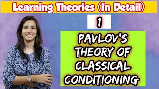 Pavlov Theory of Classical Conditioning | B.Ed. | M.Ed. | UGC NET | Inculcate Learning | By Ravina