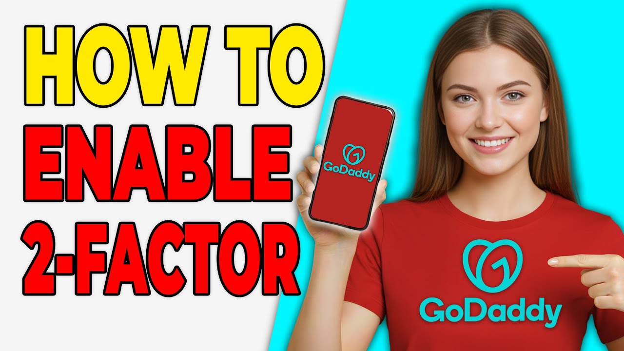 Go Daddy Authentication How To Enable Two-Factor Authentication On GoDaddy (Secure Account ...