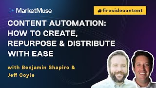 Content Automation - How to Create, Distribute, and Repurpose With Ease