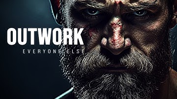 Outwork Everyone Else: Unleashing Your Full Potential