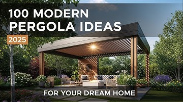 100+ Modern Pergola Design Ideas 2025 | Transform Your Outdoor Space in Style!