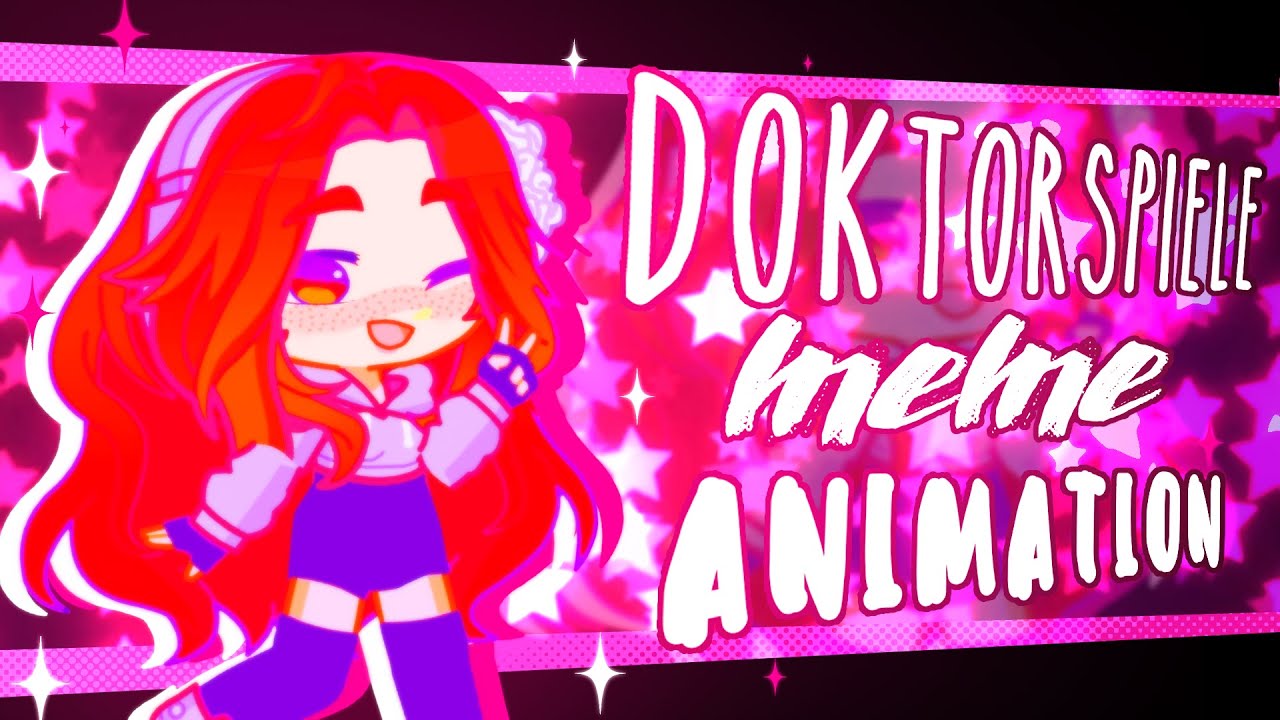 DOKTORSPIELE meme animation | Gacha | Aurora [FNAF AU: OC]