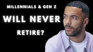 Millennials & Gen Z Cannot Afford To Ever Retire... Is This The Solution?