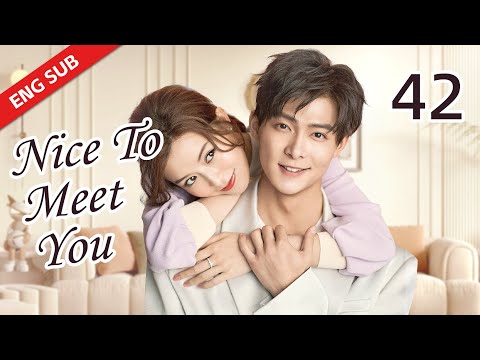 ENG SUB【Nice To Meet You】EP42 | My husband slapped me at our