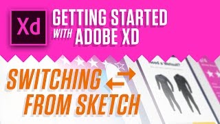Getting Started With Adobe XD – Switching from Sketch