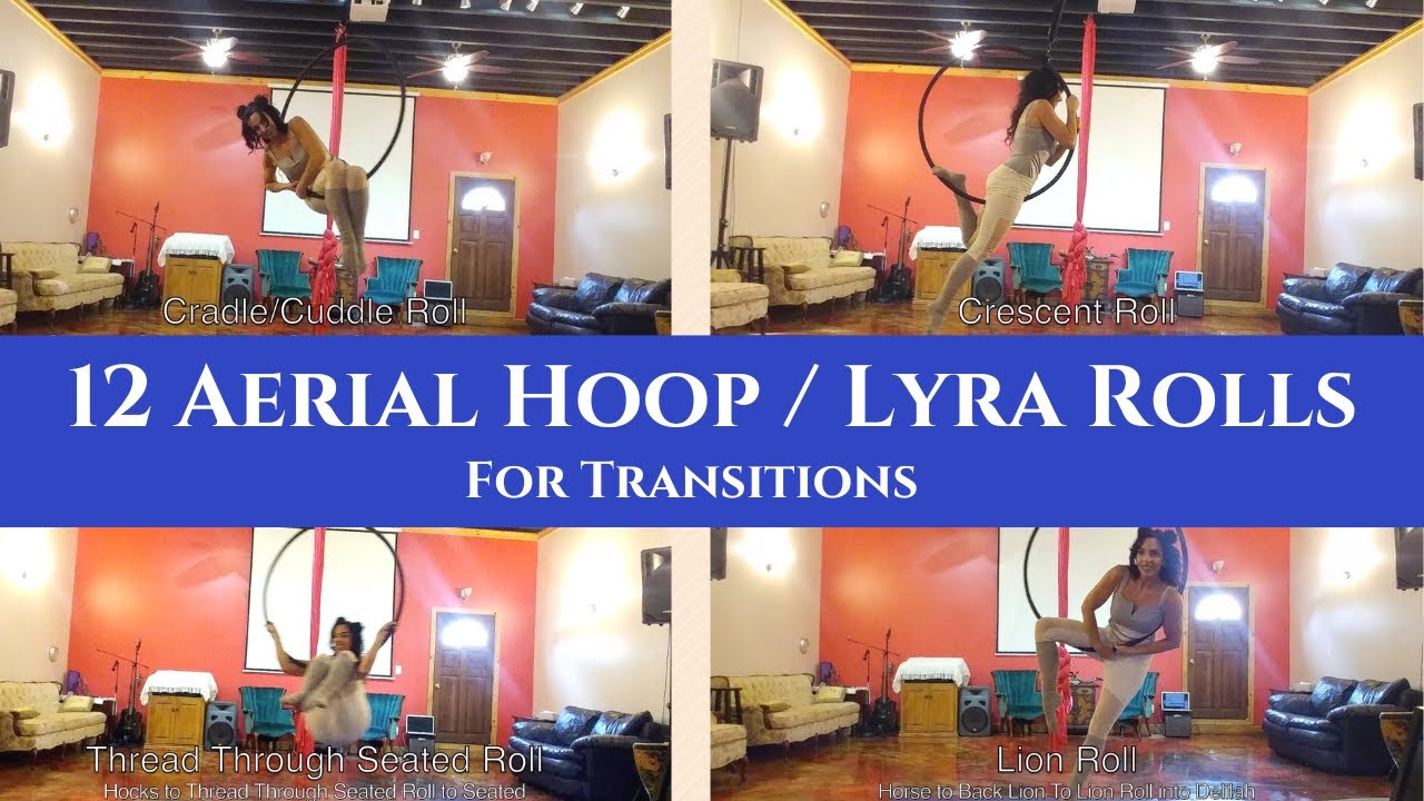 12 Easy Aerial Hoop / Lyra Rolls - Lion Roll, Cradle Roll, Monkey Roll, MillWheel Roll, Kitty Kat