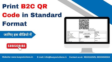 Print B2C QR Code in Standard Format | QR Code in Standard Format in Busy #KGSoftwareservices #Busy