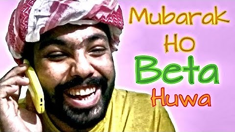 "Mubarak Ho Beta Huwa" By (Tafreeh Vafreeh)