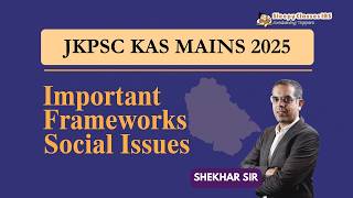 Social Issues Frameworks | JKPSC Mains 2025 | Handwritten Notes