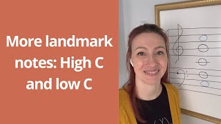 More Landmark Notes High C And Low C