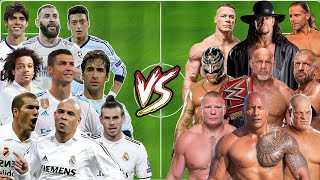 Real Madrid legends Football VS WWE Championships