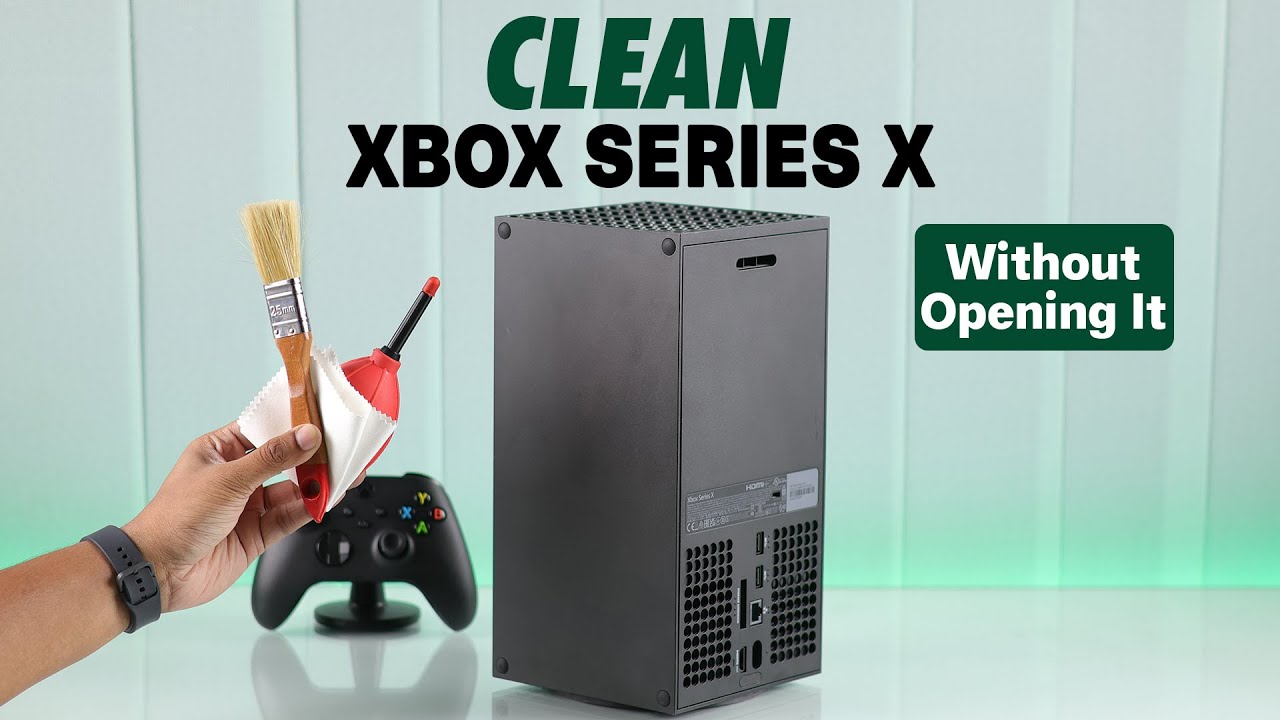 How to Clean Xbox Series X Without Opening It [Safe Dust Removal] - YouTube