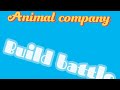 Animal company build battle with @FIERYPancakelm 