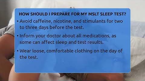 How Should I Prepare For My MSLT Sleep Test? - Sleep Apnea Support Network