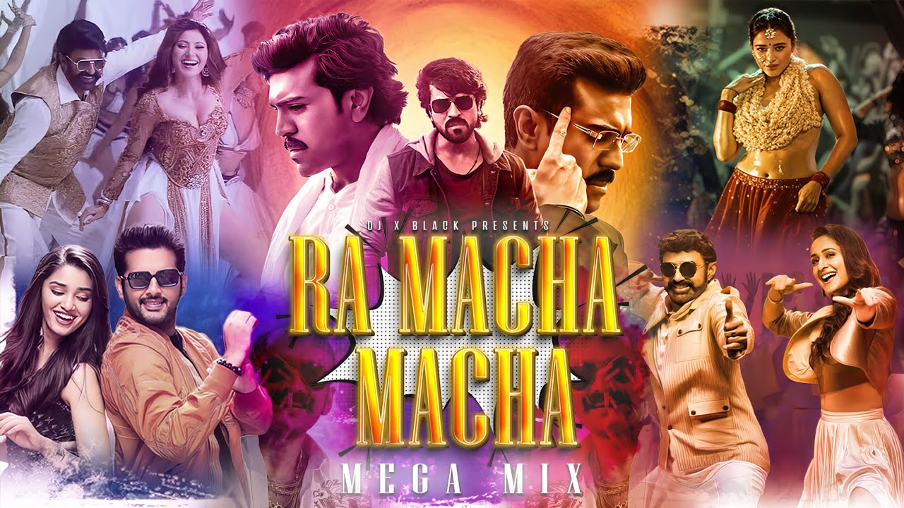 Ra Macha Macha -  Mega Mix | South Mix | Dj X Black Official | 4K