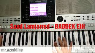 Saad Lamjarred - BADDEK EIH  piano tutorial  سعد لمجرد - بدك ايه بيانو