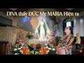 Diva chia sẽ về Đức mẹ MARIA hiển linh trong cuộc sống….