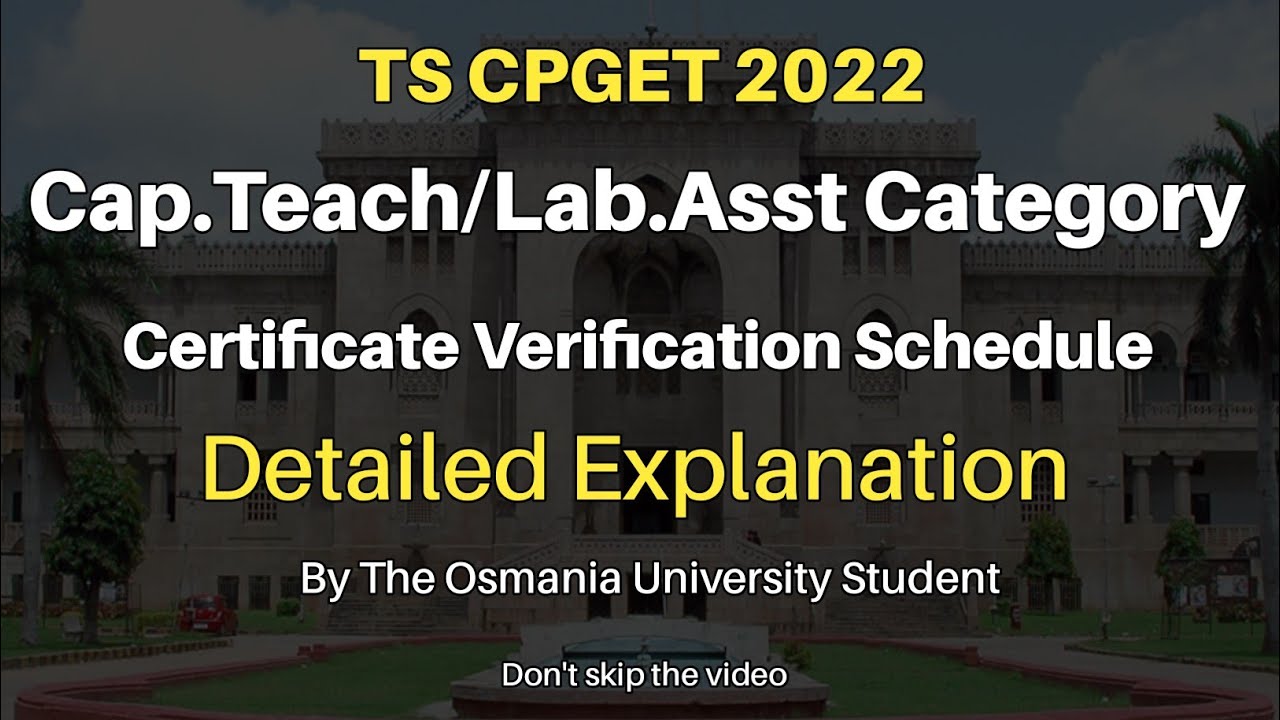 TS CPGET 2022 | CAP & TEACHER/ LAB.ASST Categories Certificate Verification| OU HYD 