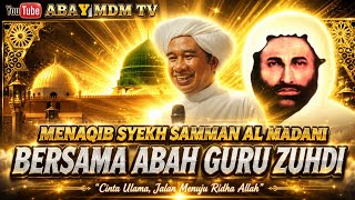 BIOGRAPHY OF SHEIKH SAMMAN AL-MADANI - WITH ABAH GURU ZUHDI BANJARMASIN